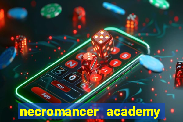 necromancer academy pt br